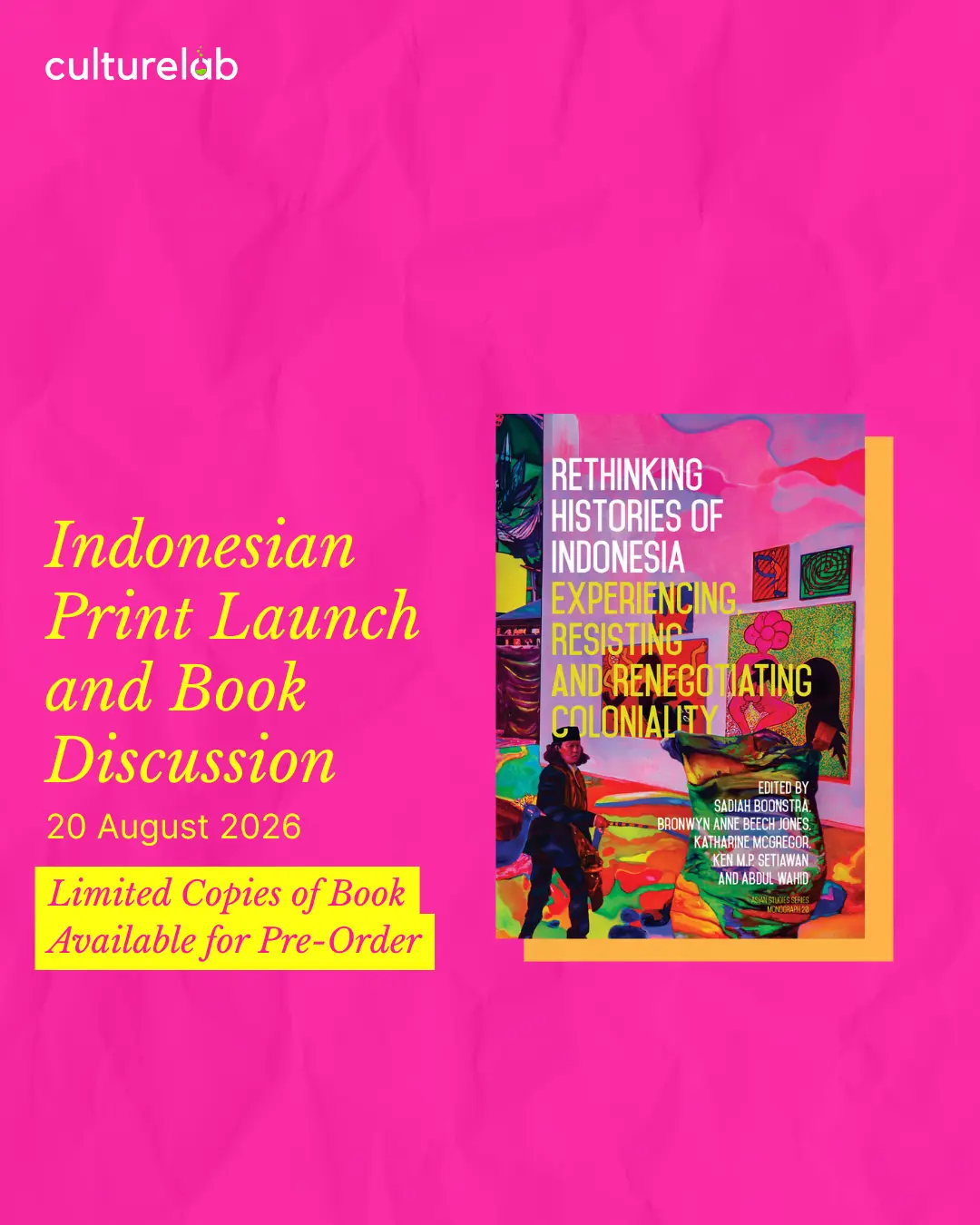 Indonesian Print Launch and Book Discussion for Rethinking Histories of Indonesia: Experiencing, Resisting and Renegotiating Coloniality​